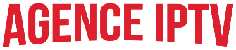 Agence IPTV France Abonnement